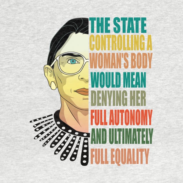 Ruth Bader Ginsburg Pro Choice My Body My Choice Feminist by DODG99